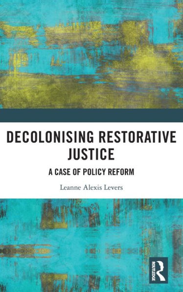 Decolonising Restorative Justice