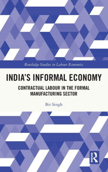 India'S Informal Economy (Routledge Studies In Labour Economics)