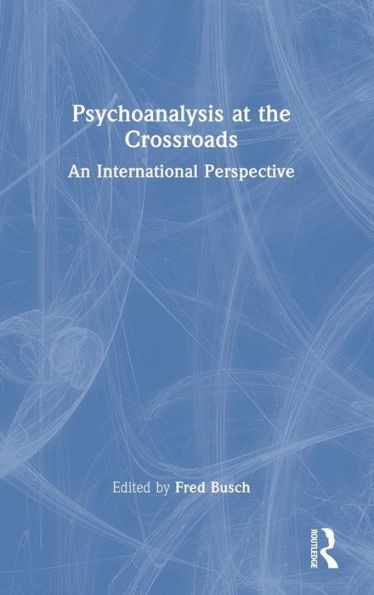 Psychoanalysis At The Crossroads