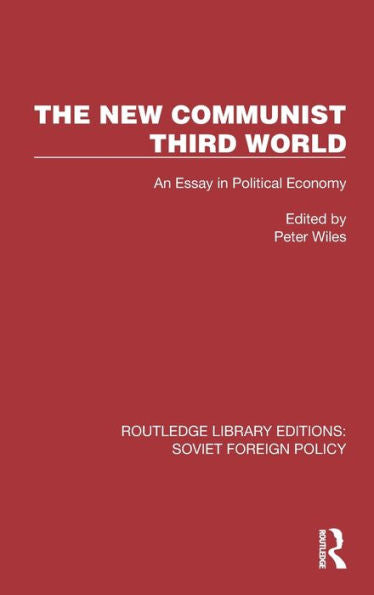 The New Communist Third World (Routledge Library Editions: Soviet Foreign Policy)