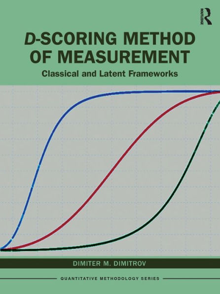 D-Scoring Method Of Measurement (Quantitative Methodology Series)