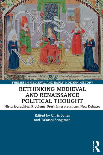 Repensar el pensamiento político medieval y renacentista (temas de la historia medieval y moderna)