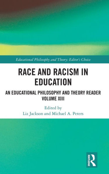 Race And Racism In Education (Educational Philosophy And Theory: Editor’S Choice)