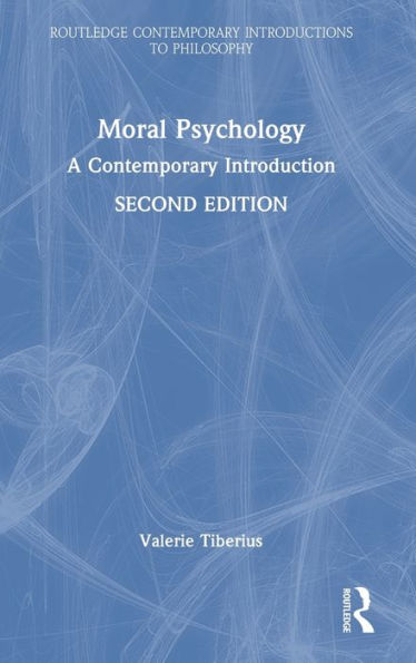 Moral Psychology (Routledge Contemporary Introductions To Philosophy)