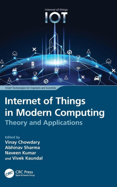 Internet Of Things In Modern Computing (Smart Technologies For Engineers And Scientists)