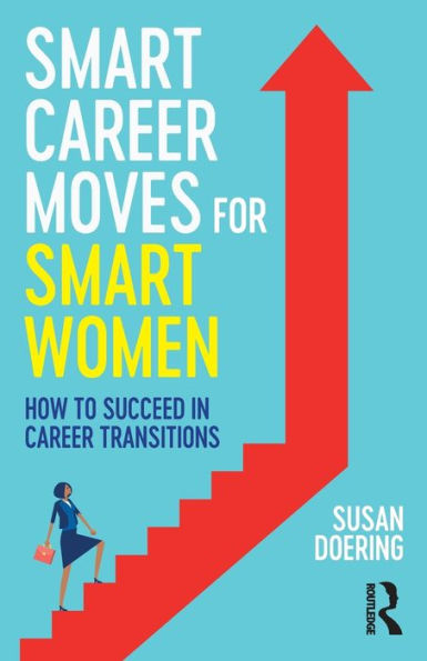 Movimientos profesionales inteligentes para mujeres inteligentes