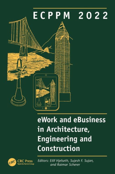 Ecppm 2022 - Ework And Ebusiness In Architecture, Engineering And Construction 2022: Proceedings Of The 14Th European Conference On Product And ... September 14-16, 2022, Trondheim, Norway.