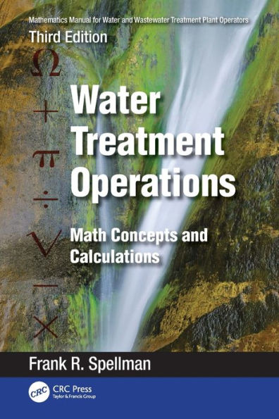 Mathematics Manual For Water And Wastewater Treatment Plant Operators: Water Treatment Operations