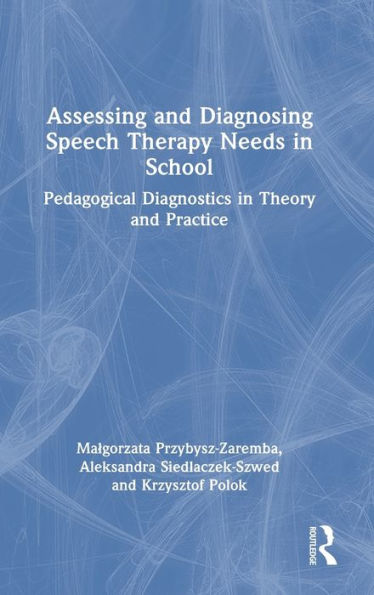 Assessing And Diagnosing Speech Therapy Needs In School