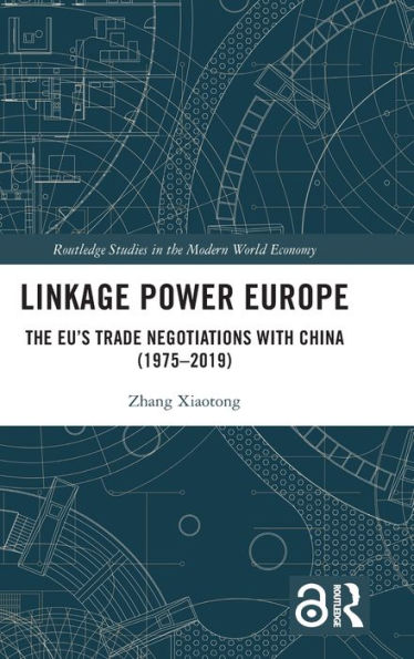 Linkage Power Europe (Estudios de Routledge en la economía mundial moderna)
