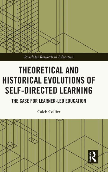 Evoluciones teóricas e históricas del aprendizaje autodirigido (investigación de Routledge en educación)