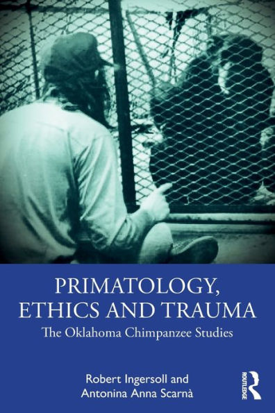 Primatology, Ethics And Trauma