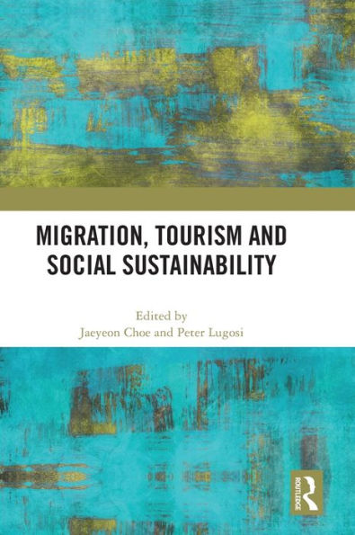 Migration, Tourism And Social Sustainability