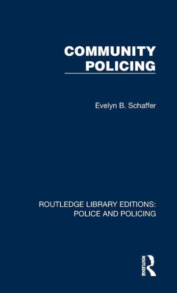 Vigilancia comunitaria (Ediciones de la biblioteca de Routledge: policía y vigilancia)
