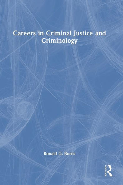 Careers In Criminal Justice And Criminology