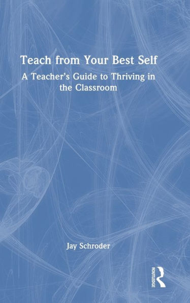 Teach From Your Best Self