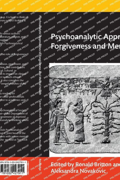 Psychoanalytic Approaches To Forgiveness And Mental Health