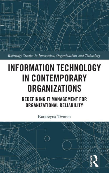 Tecnología de la información en organizaciones contemporáneas (estudios de Routledge en innovación, organizaciones y tecnología)