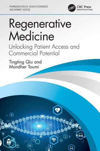 Regenerative Medicine (Pharmaceuticals, Health Economics And Market Access)