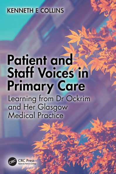 Patient And Staff Voices In Primary Care