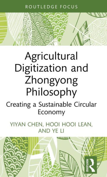 Digitalización agrícola y filosofía Zhongyong (enfoque de Routledge en el medio ambiente y la sostenibilidad)