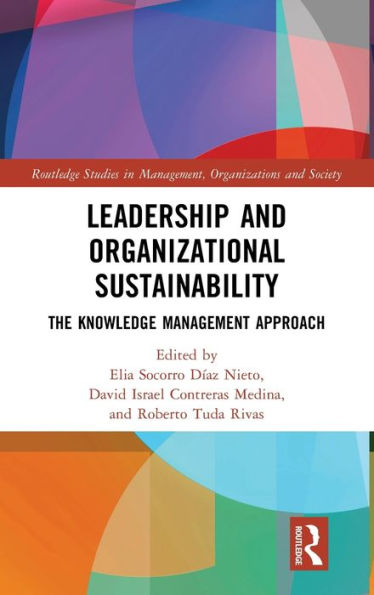 Liderazgo y sostenibilidad organizacional (estudios de Routledge en gestión, organizaciones y sociedad)