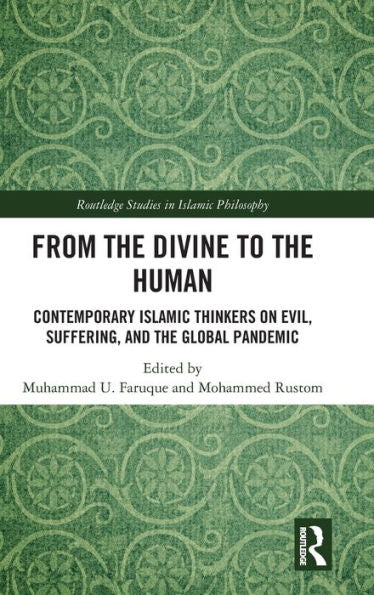 From The Divine To The Human (Routledge Studies In Islamic Philosophy)