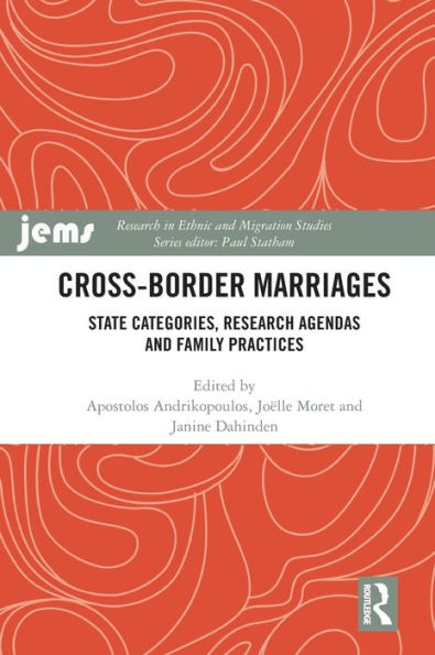 Cross-Border Marriages: State Categories, Research Agendas And Family Practices (Research In Ethnic And Migration Studies)