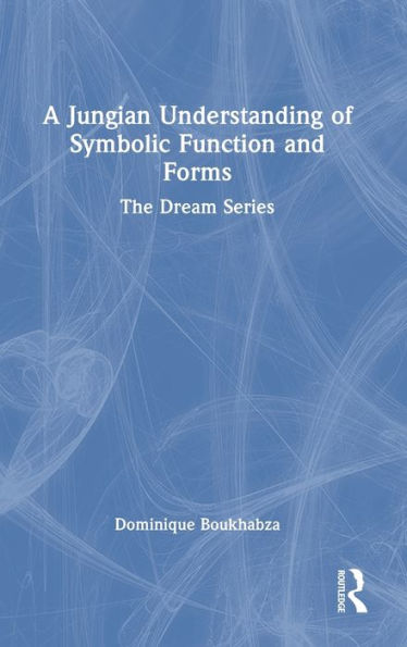 A Jungian Understanding Of Symbolic Function And Forms