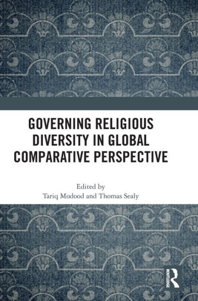 The Governing Religious Diversity In Global Comparative Perspective: Global Comparative Perspectives