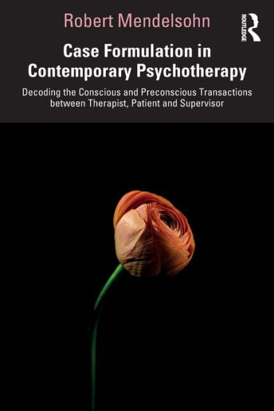 Case Formulation In Contemporary Psychotherapy