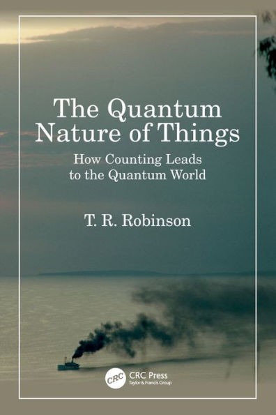 The Quantum Nature Of Things