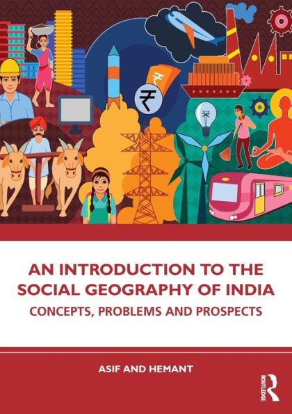 An Introduction To The Social Geography Of India