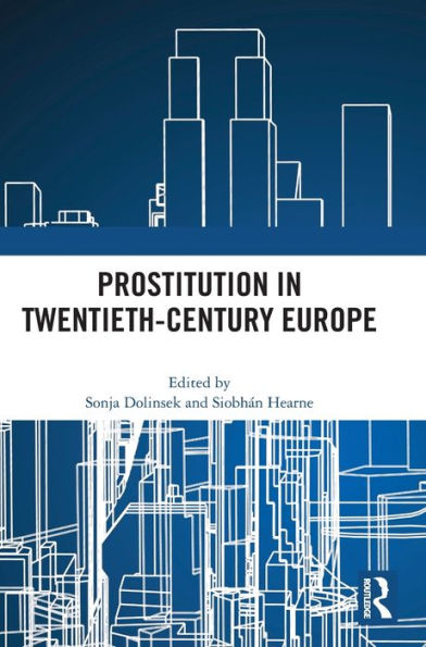 Prostitution In Twentieth-Century Europe