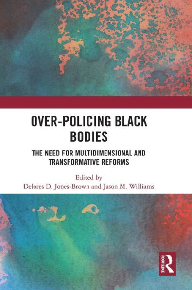 Over-Policing Black Bodies