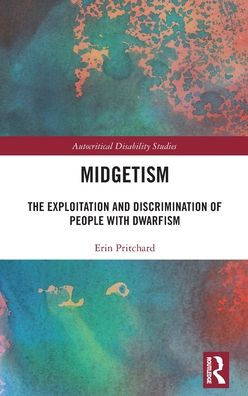 Midgetism (Autocritical Disability Studies)