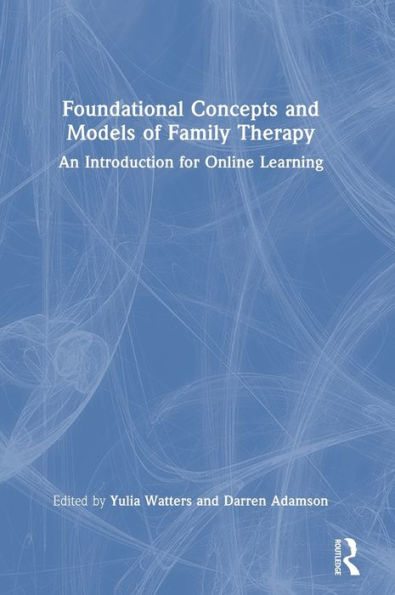 Foundational Concepts And Models Of Family Therapy