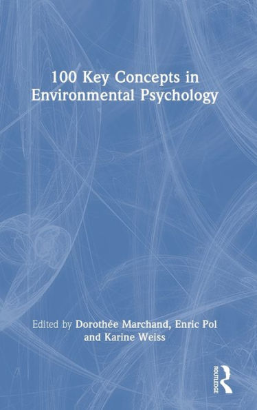 100 Key Concepts In Environmental Psychology