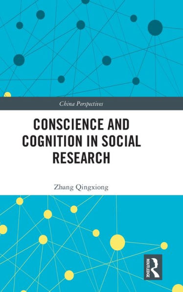 Conscience And Cognition In Social Research (China Perspectives)