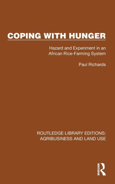 Coping With Hunger (Routledge Library Editions: Agribusiness And Land Use)
