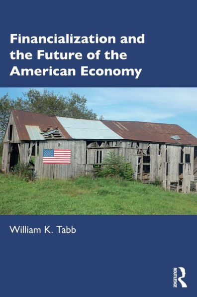 Financialization And The Future Of The American Economy