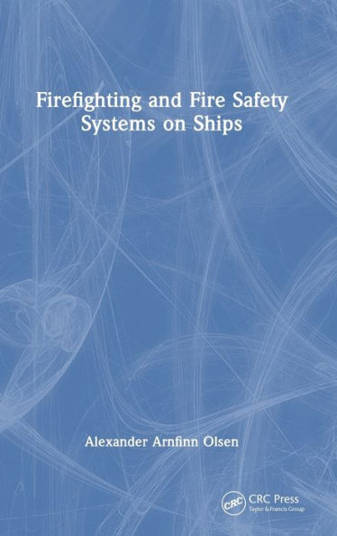 Firefighting And Fire Safety Systems On Ships