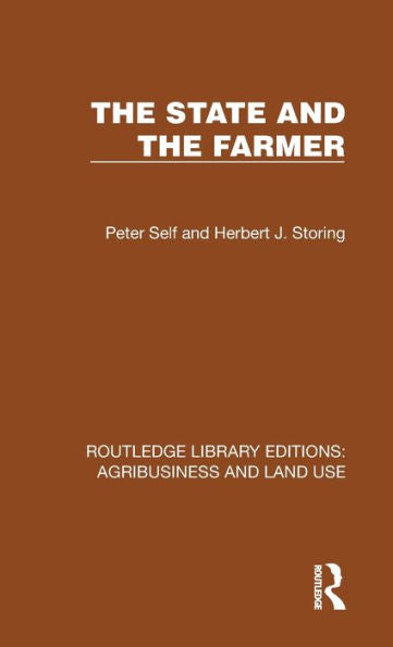 The State And The Farmer (Routledge Library Editions: Agribusiness And Land Use)
