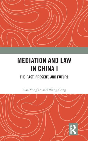 Mediation And Law In China I (Mediation And Law In China, 1)