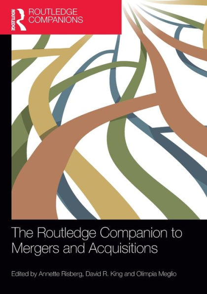 The Routledge Companion To Mergers And Acquisitions (Routledge Companions In Business, Management And Marketing)