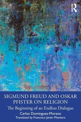 Sigmund Freud And Oskar Pfister On Religion