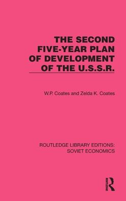 The Second Five-Year Plan Of Development Of The U.S.S.R.