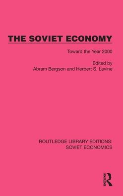 The Soviet Economy (Routledge Library Editions: Soviet Economics)