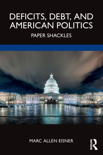 Deficits, Debt, And American Politics