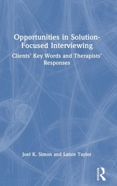 Opportunities In Solution-Focused Interviewing